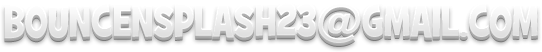 bouncensplash23@gmail.com